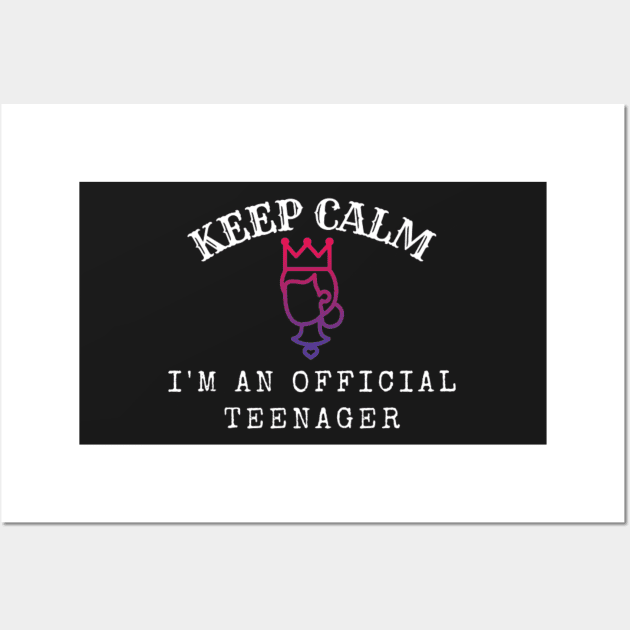 Keep Calm I Am An Official Teenager (Black) Wall Art by thcreations1